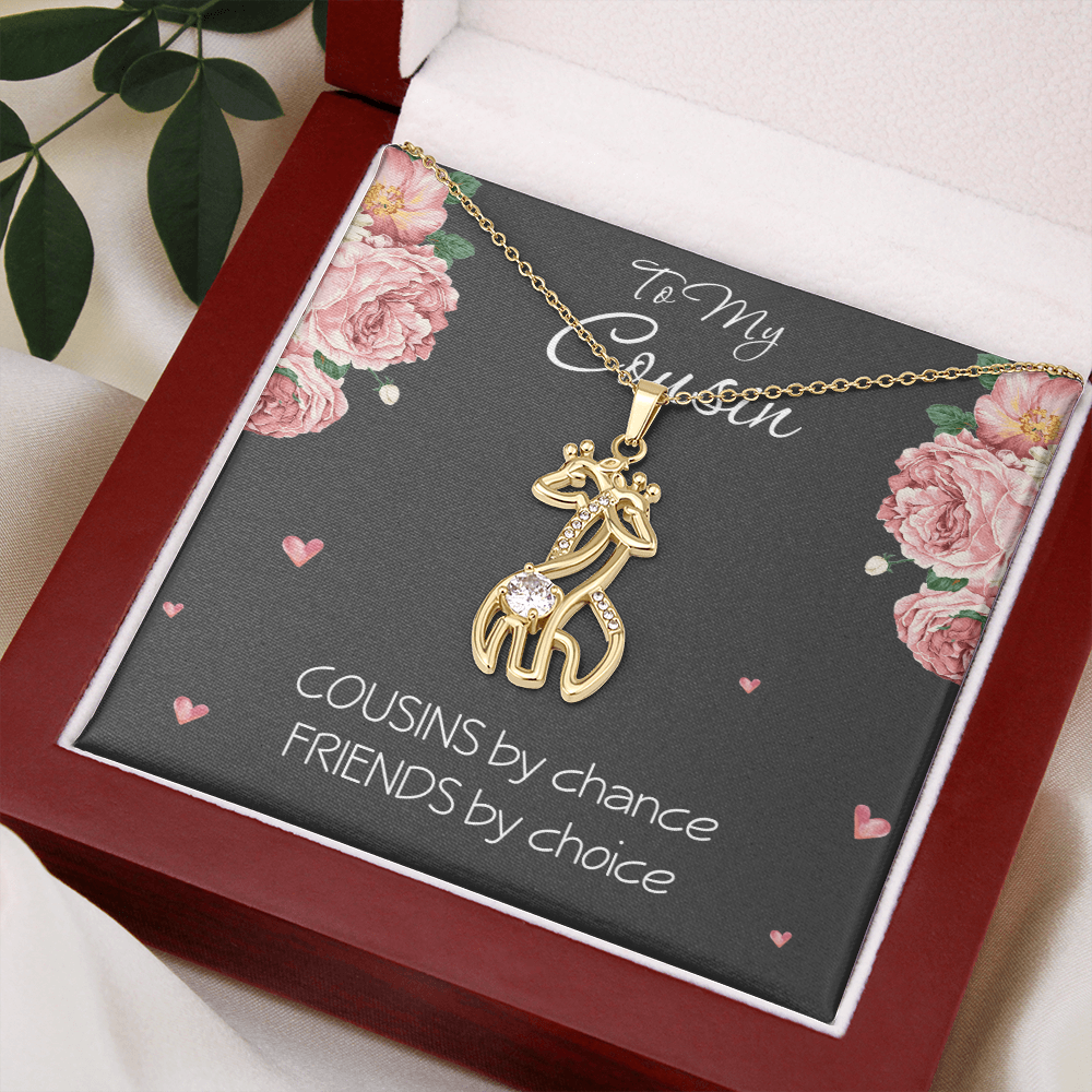 To My Cousin Necklace Cousins By Chance Friends by Choice Cousin Birthday Gift Best Friends Jewelry with Giraffe Pendant