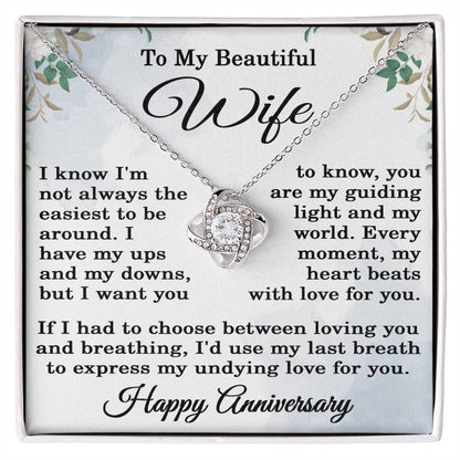 To My Beautiful Wife Necklace Happy Anniversary Gift I Know I'm Not the Easiest to Be Around Love Knot Pendant 14k Gold Over Stainless Steel