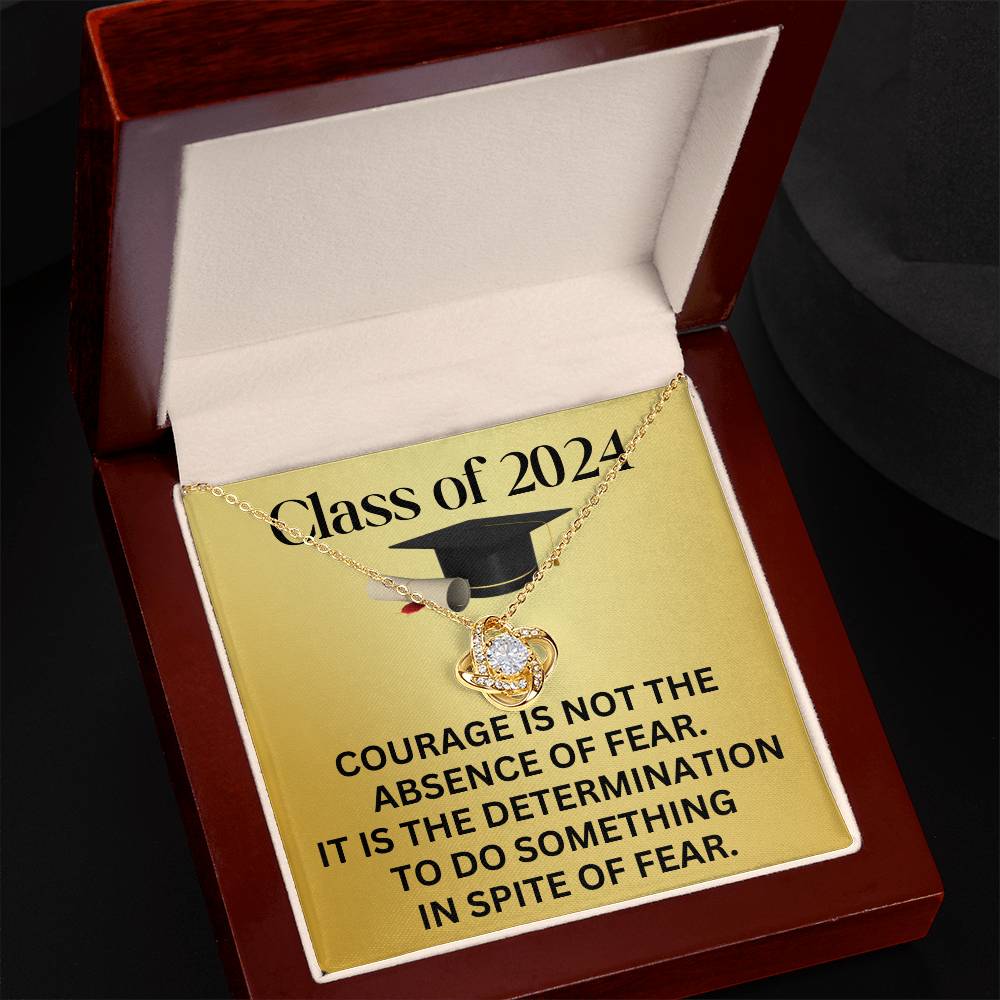 Class of 2024 Graduation Necklace, Love Knot Pendant Inspirational Graduation Gifts for Her, Courage is Not the Absence of Fear, Gifts from Family and Friends, 14k White or 18k Yellow Gold over Stainless Steel