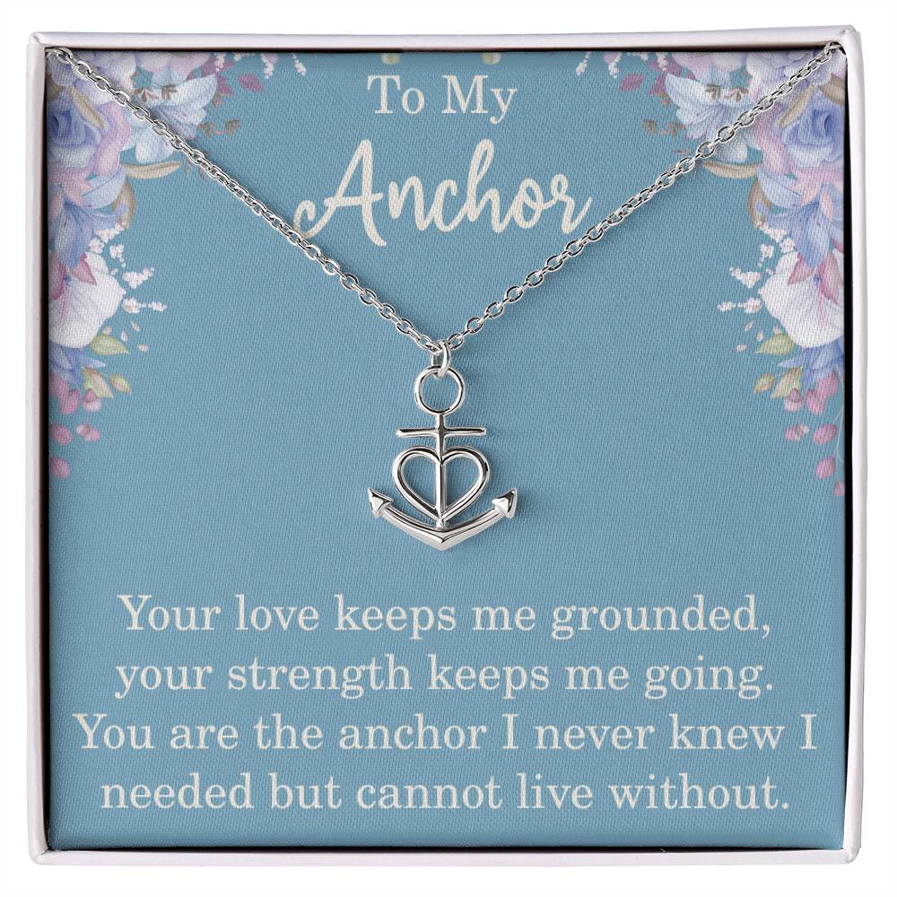 To My Anchor Necklace Gift With Heartfelt Message Anchor Pendant Gift For Partner or Spouse Motivational Inspirational