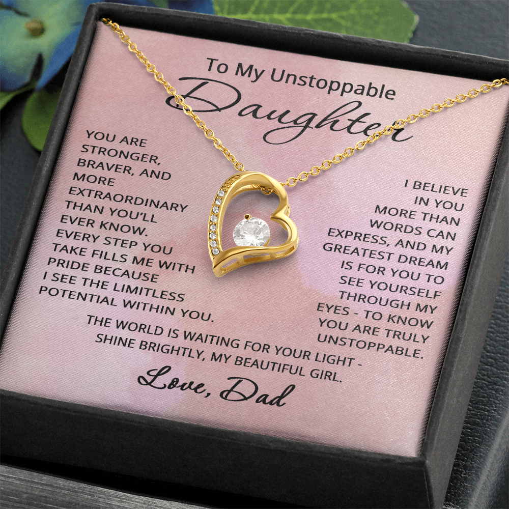 To My Unstoppable Daughter Necklace from Dad Father Daughter Christmas Birthday Jewelry Heartfelt Message Forever Love Pendant with Heart