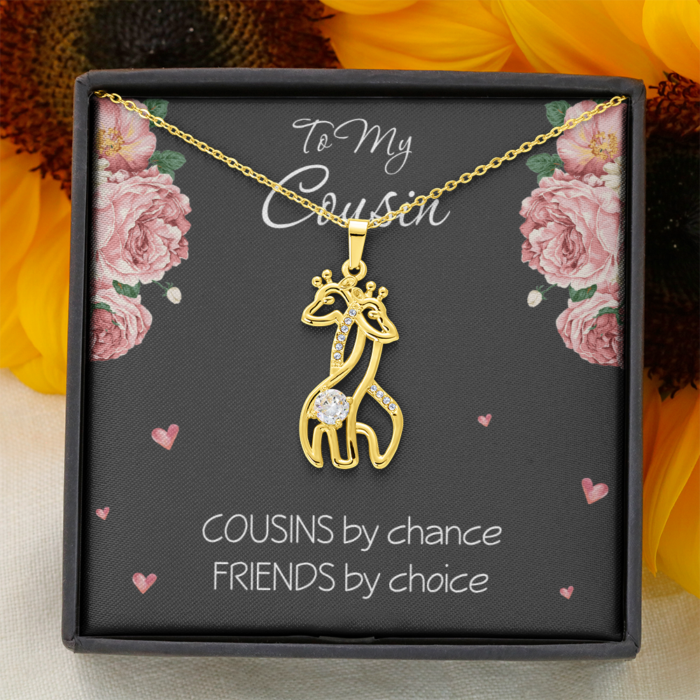 To My Cousin Necklace Cousins By Chance Friends by Choice Cousin Birthday Gift Best Friends Jewelry with Giraffe Pendant