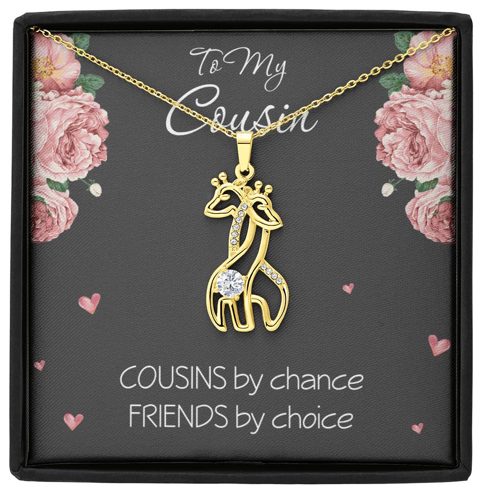 To My Cousin Necklace Cousins By Chance Friends by Choice Cousin Birthday Gift Best Friends Jewelry with Giraffe Pendant