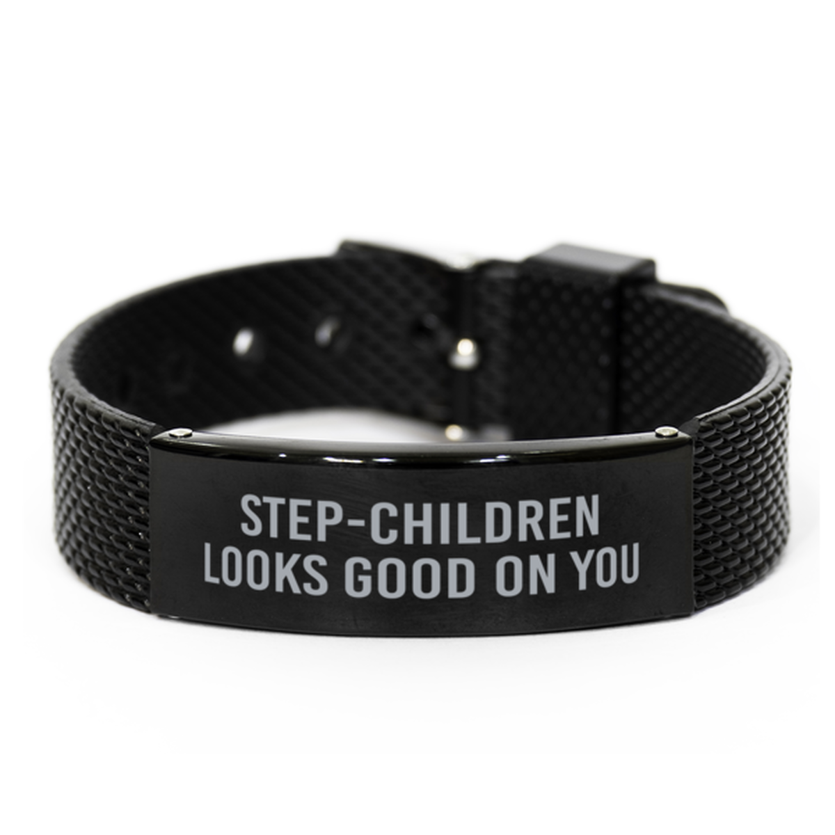 Step Children Looks Good On You Bracelet