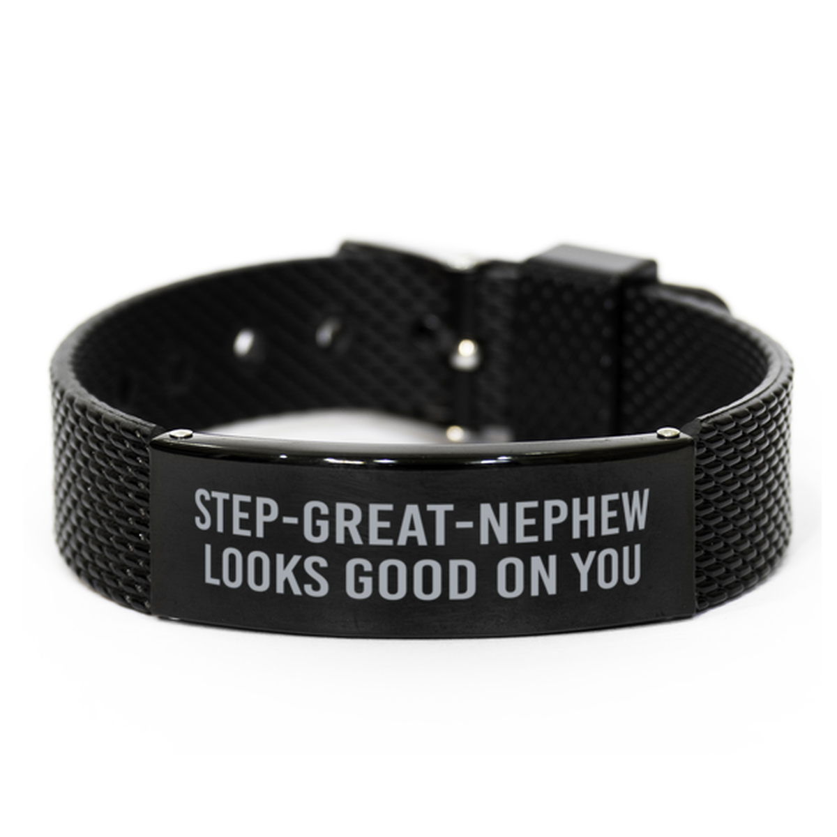 Step Great Nephew Looks Good On You Bracelet