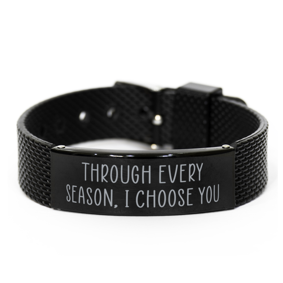 Through Every Season I Choose You Bracelet for Husband on Anniversary From Wife Christmas Birthday Jewelry for Boyfriend Him