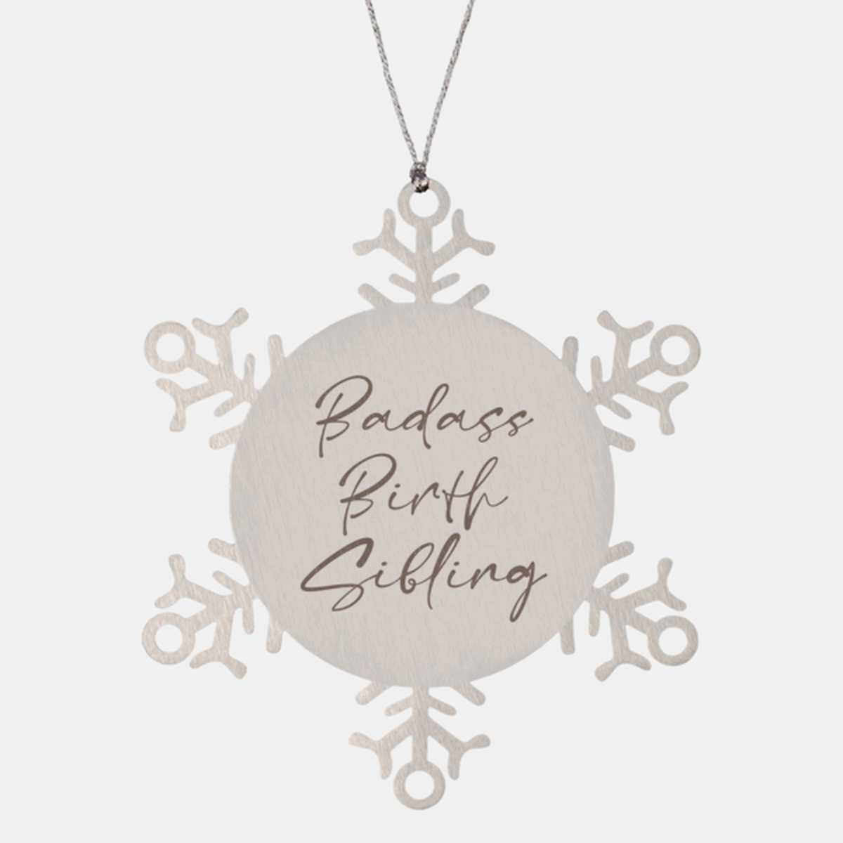 Badass Birth Sibling Ornament Snowflake Ornament