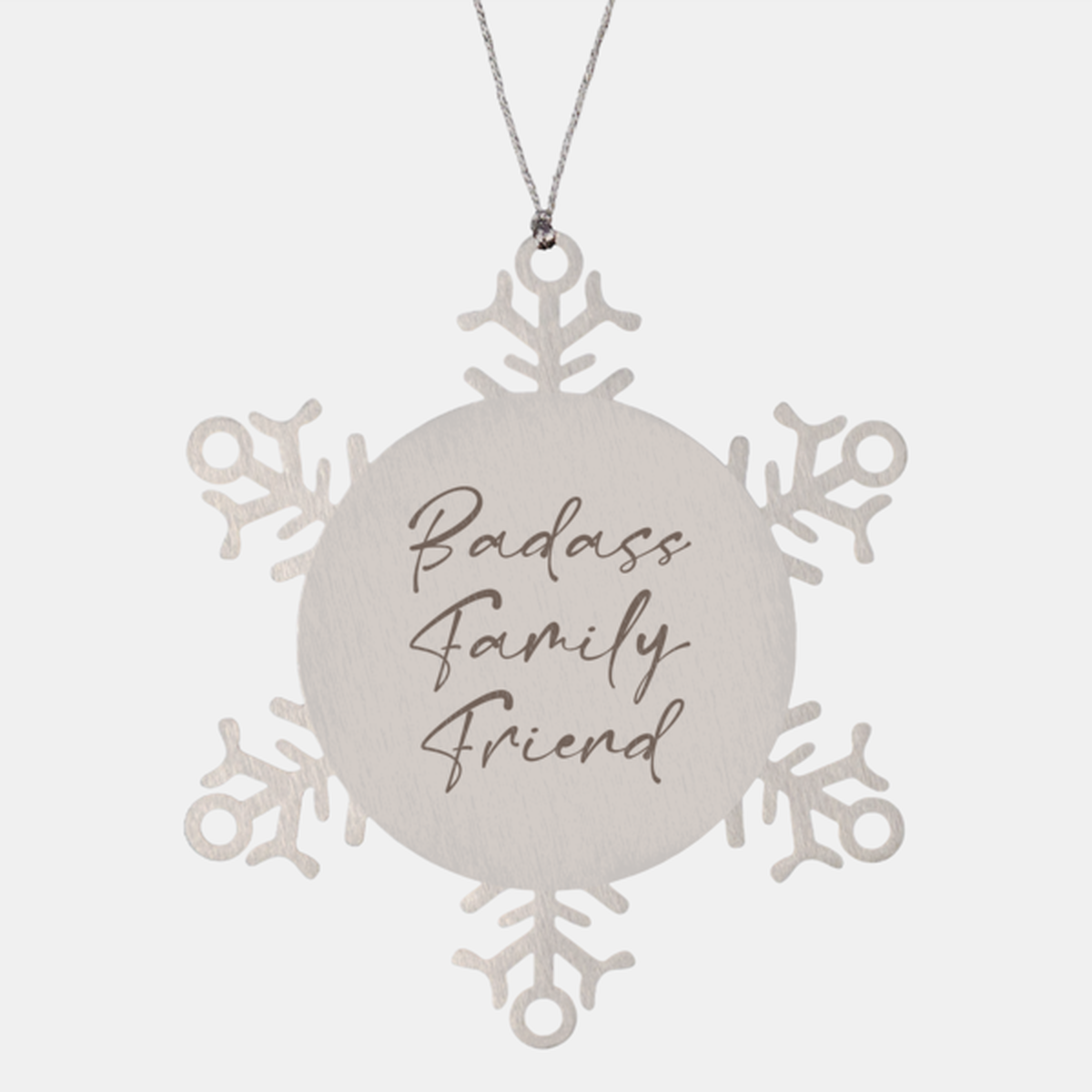 Badass Family Friend Ornament Snowflake Ornament