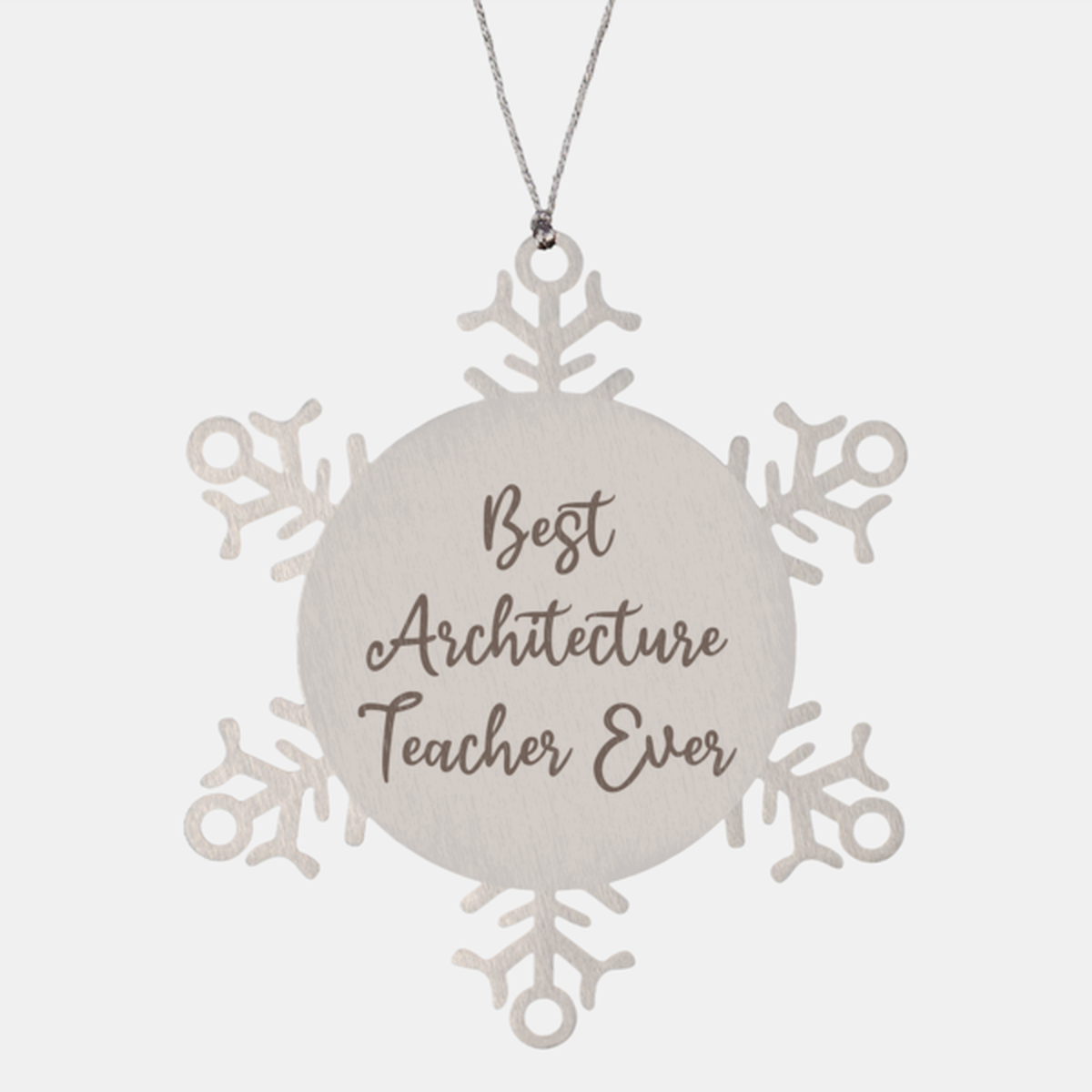 Best Architecture Teacher Ever Ornament Christmas Gift for Him Her Snowflake Ornament