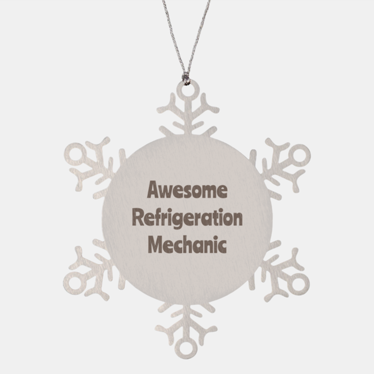 Refrigeration Mechanic Gift Stainless Steel Snowflake Ornament Christmas Gift Awesome