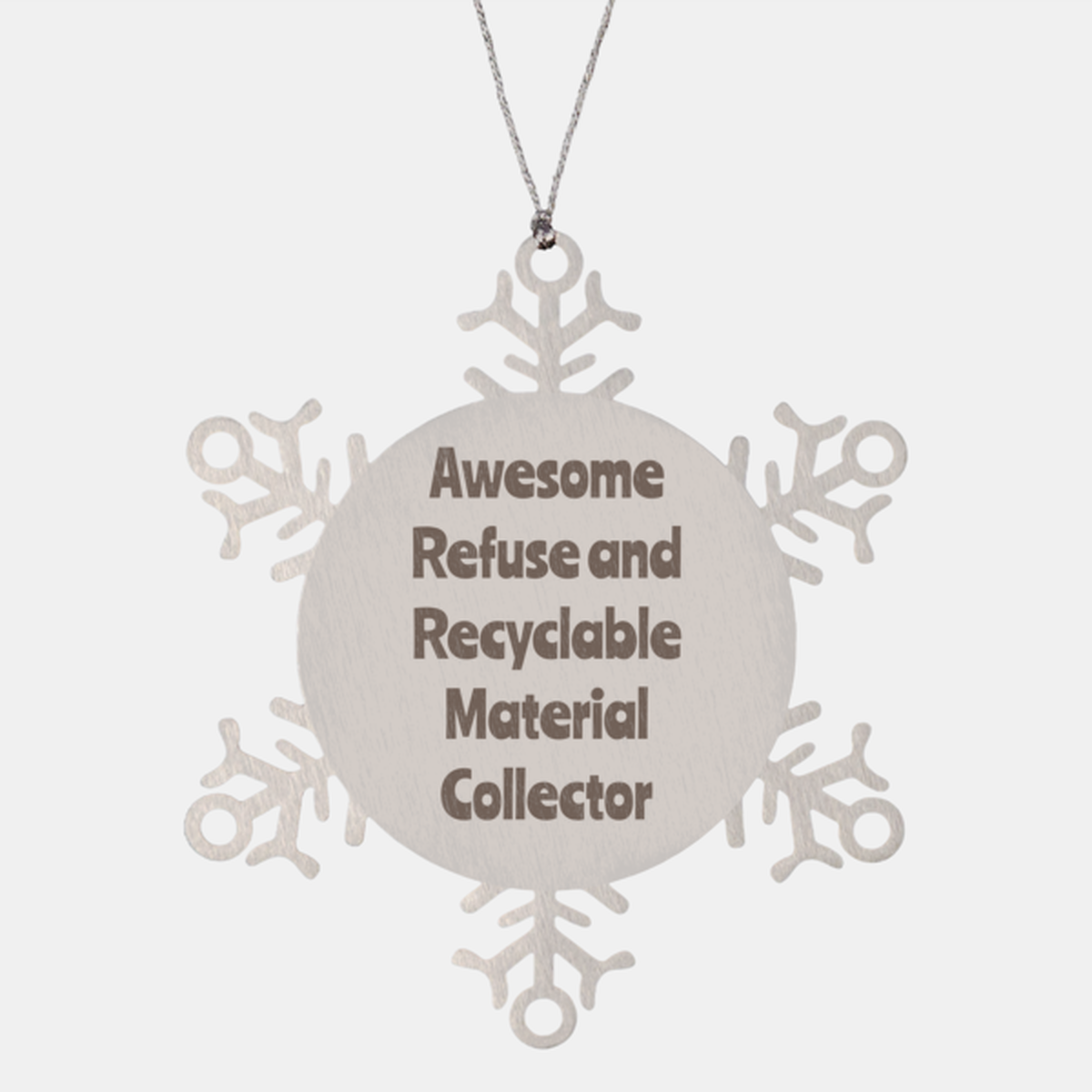 Refuse and Recyclable Material Collector Gift Stainless Steel Snowflake Ornament Christmas Gift Awesome