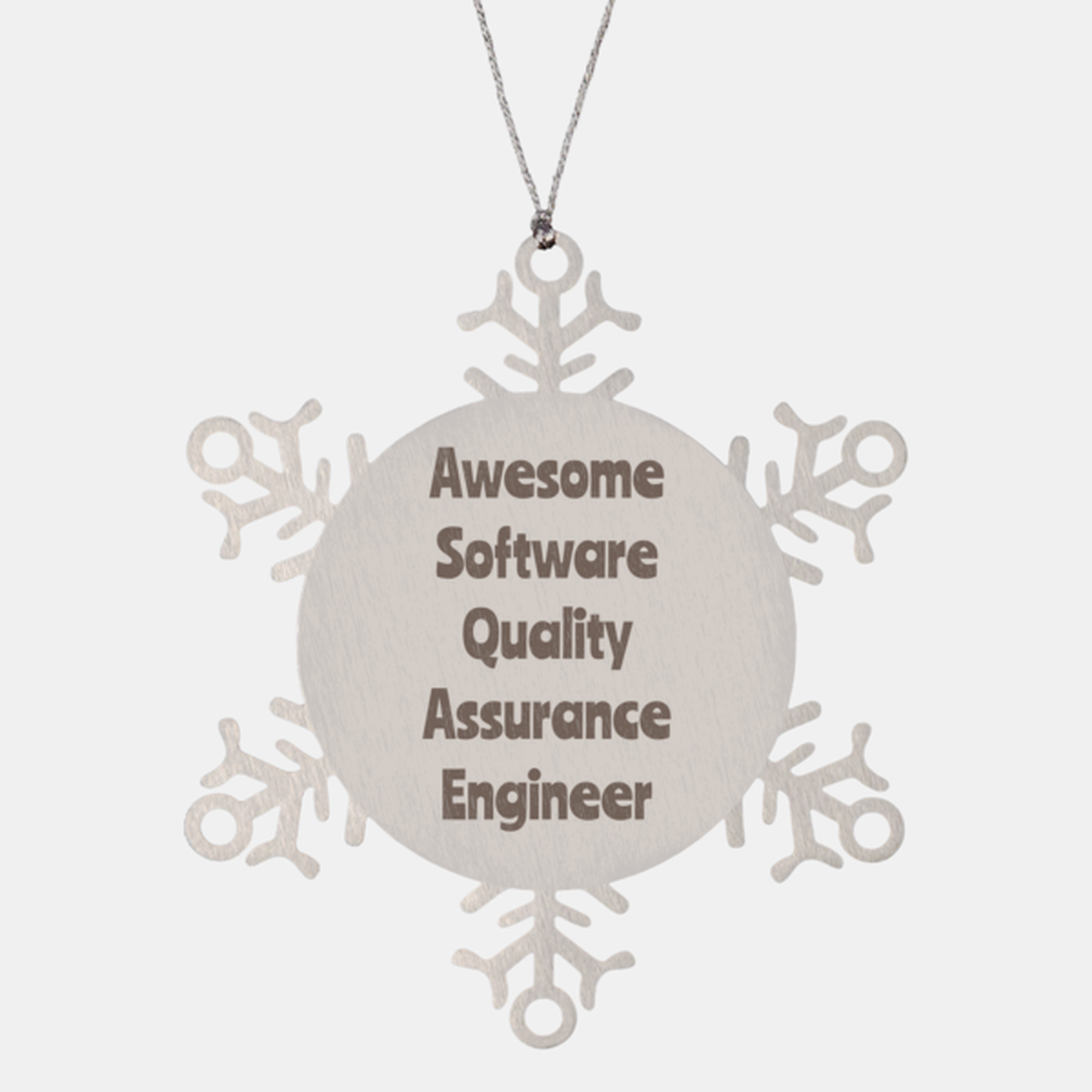 Software Quality Assurance Engineer Gift Stainless Steel Snowflake Ornament Christmas Gift Awesome