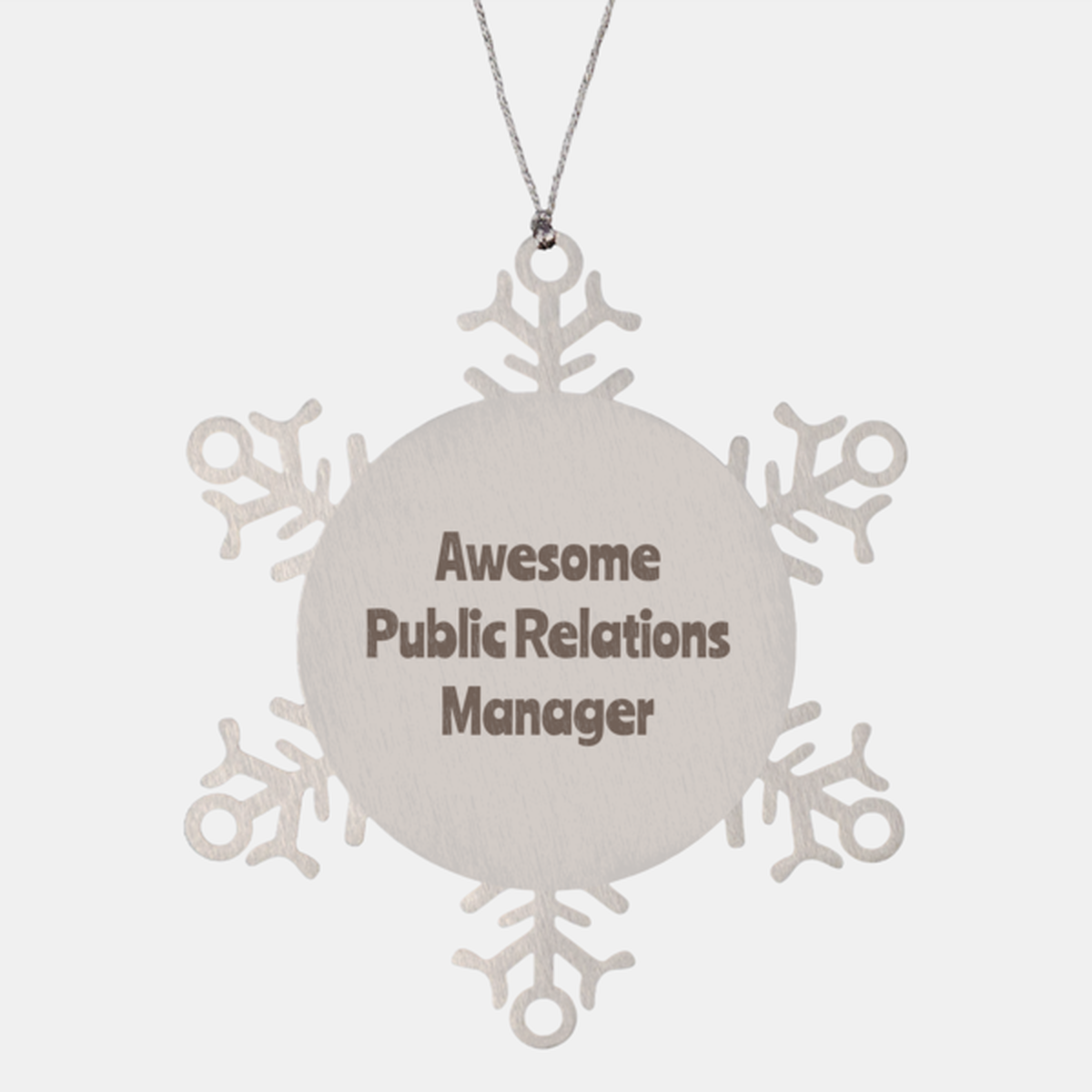 Public Relations Manager Gift Stainless Steel Snowflake Ornament Christmas Gift Awesome