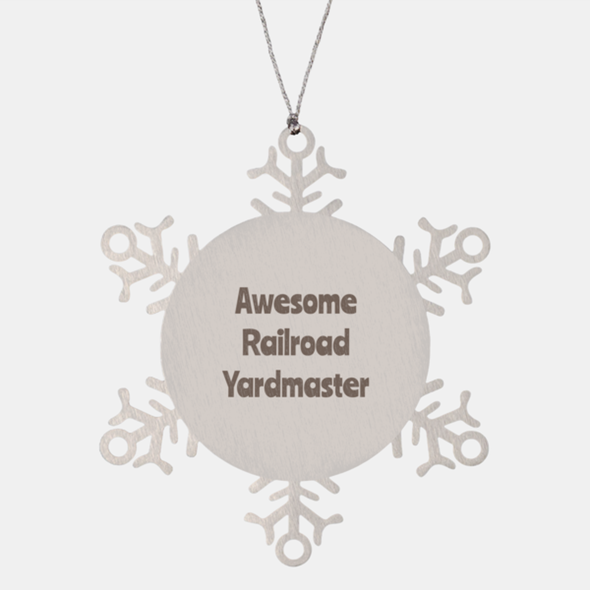 Railroad Yardmaster Gift Stainless Steel Snowflake Ornament Christmas Gift Awesome