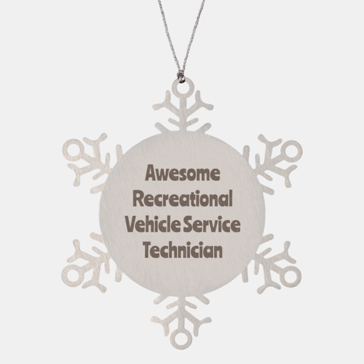 Recreational Vehicle Service Technician Gift Stainless Steel Snowflake Ornament Christmas Gift Awesome