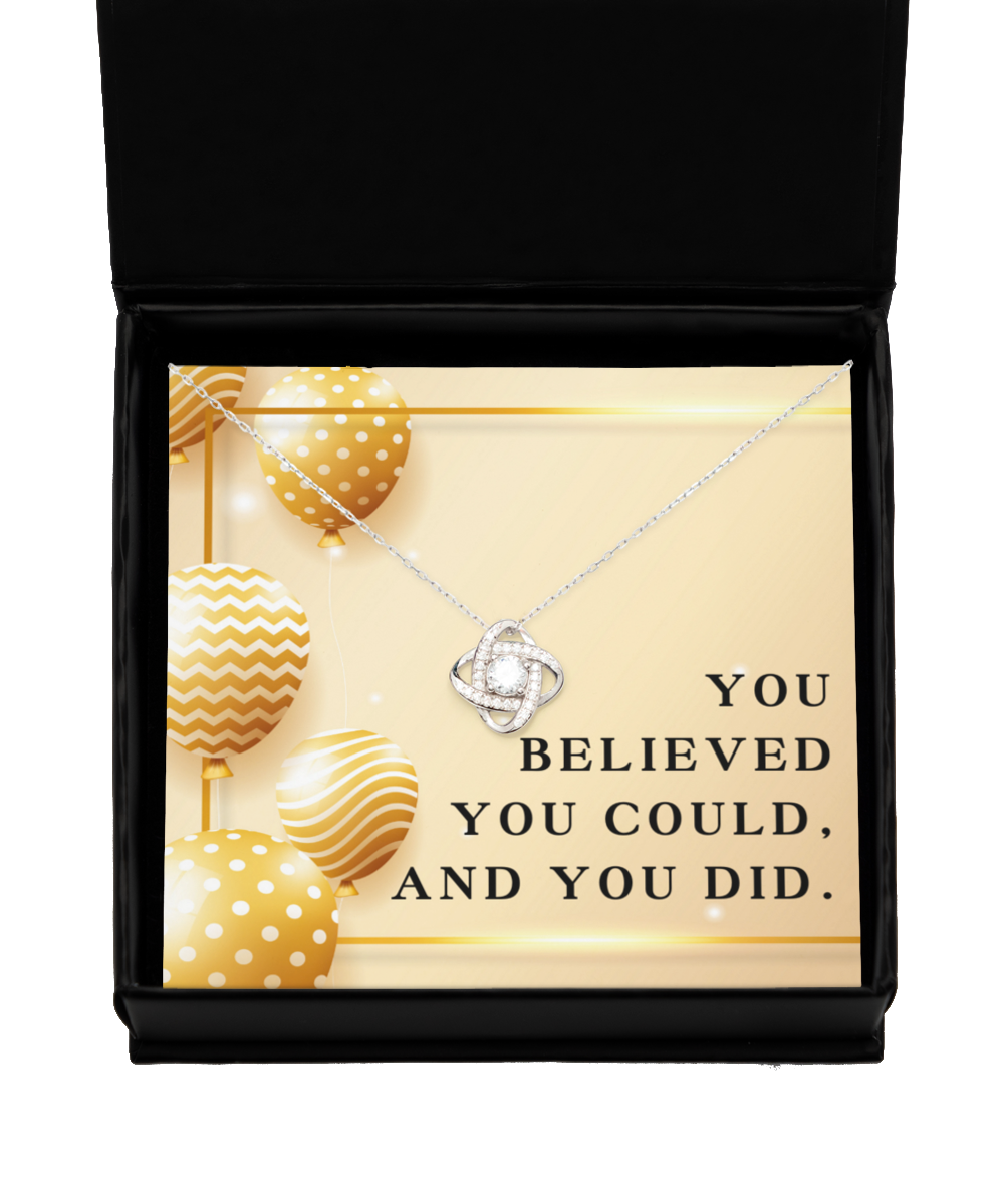 You Believed You Could and You Did Necklace Graduation Jewelry Graduate Encouragement Motivational 925 Sterling Silver