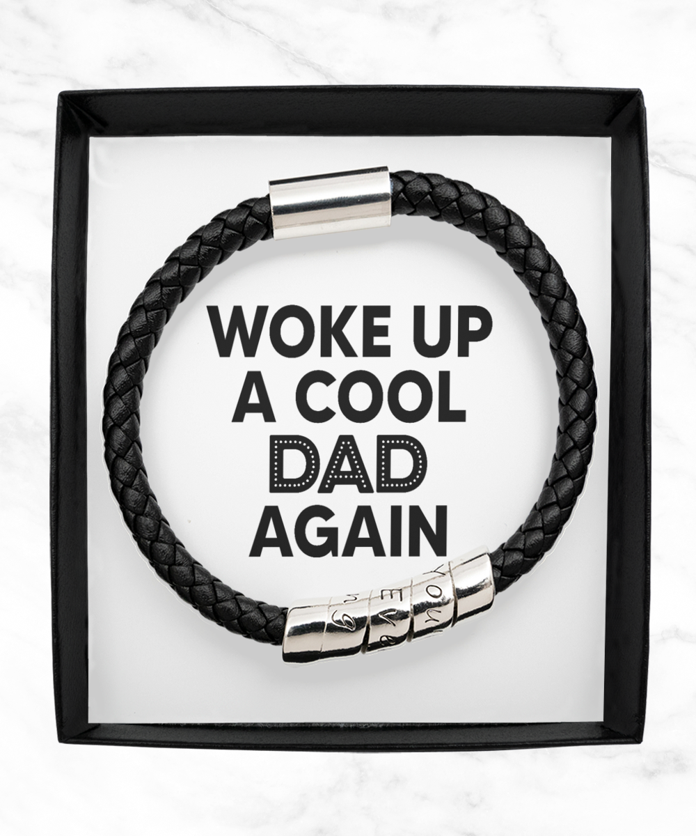 Woke Up a Cool Dad, Dad Bracelet, Dad Leather Bracelet, Fathers Day Gift, Dad Christmas Gift, Dad Birthday Gift